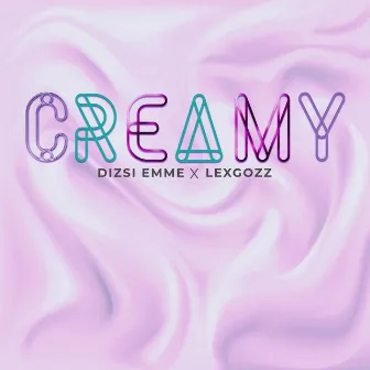 Creamy by Dizsi Emme