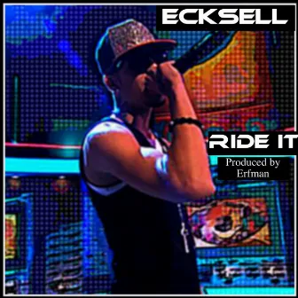 Ride It by Ecksell