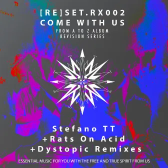 [RE]SET.RX002 - Come With Us Remixes by Stefano TT