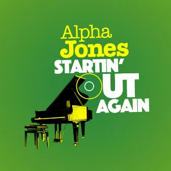 Startin' out Again by Alpha Jones