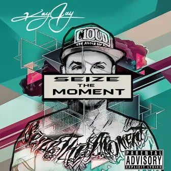 Seize the Moment by Kay Jay