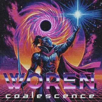 Coalescence by Woren