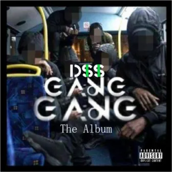 D$$Gang Gang: The Album by D$$Gang Gang