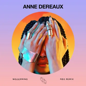 Mourning (REO Remix) by Anne Dereaux