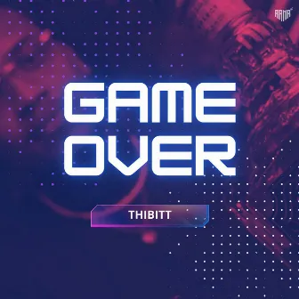 Game Over by TH1BITT