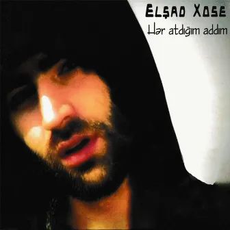 Hər Atdığım addım by Elşad Xose