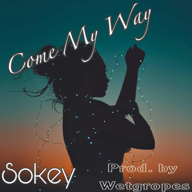 Come My Way