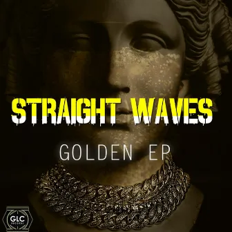 Golden EP by Straight Waves