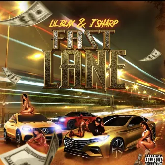 Fast Lane by Lil Blax