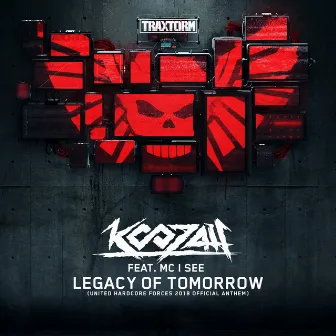 Legacy of Tomorrow (Official UHF 2018 anthem) by Koozah