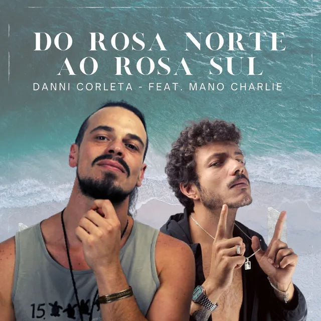 Do Rosa Norte ao Rosa Sul