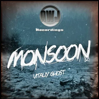 Monsoon by Vitaliy Ghost