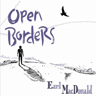 Open Borders by Earl MacDonald