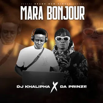 Mara Bonjour by Dj khalipha