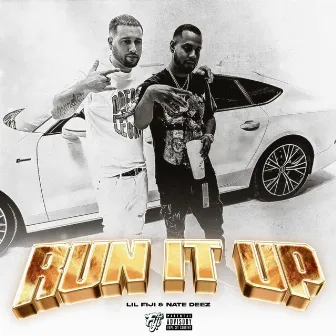 RUN IT UP by Lil Fiji