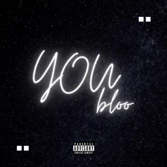 YOU by BLOO