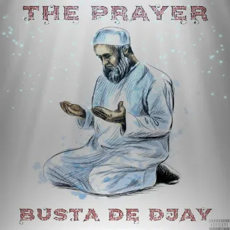 The Prayer by Busta de Djay