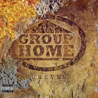 Forever by Group Home