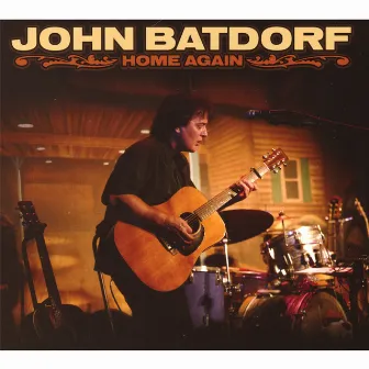 Home Again by John Batdorf