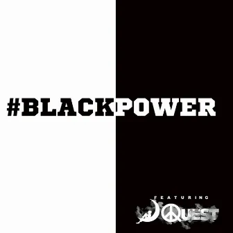 Black Power by J-Quest