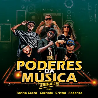 Poderes da Música by Terminal 470