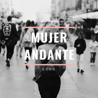 Mujer Andante by SIMIOCRIS