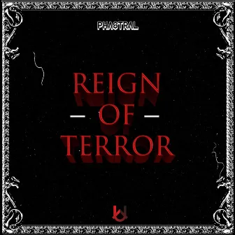 Reign Of Terror by Phastral