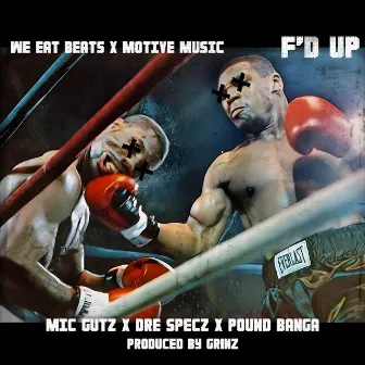 F'd Up by Mic Gutz