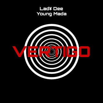 Vertigo by Lad¥ Dee