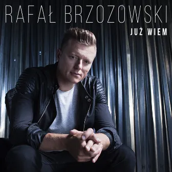 Już Wiem by Rafał Brzozowski