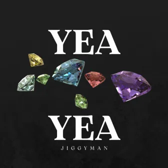 Yea Yea by JiggyMan