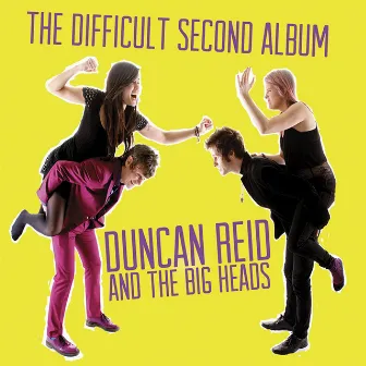 The Difficult Second Album by Duncan Reid and the Big Heads