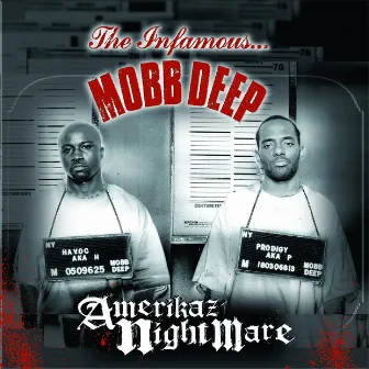 Amerikaz Nightmare by Mobb Deep