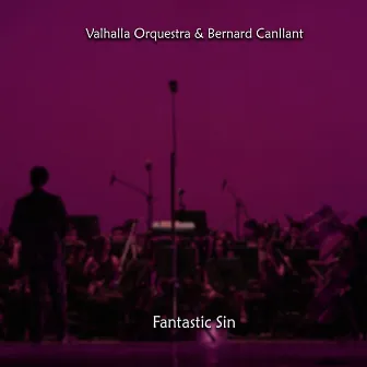 Fantastic Sin by Valhalla Orquestra