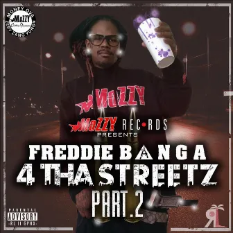 4 tha Streetz, Pt. 2 by Freddie Banga