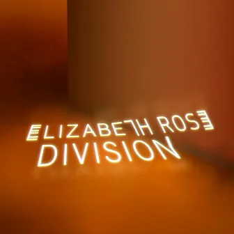 Division by Elizabeth Rose