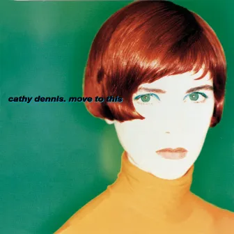 Move To This (Polydor Expanded Edition) by Cathy Dennis