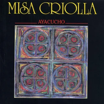 Ayacucho by Misa Criolla