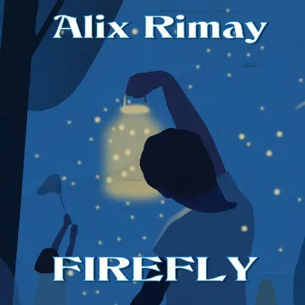 Firefly by Alix Rimay