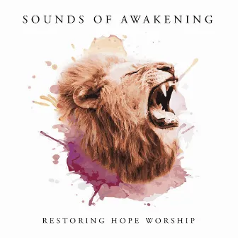 Sounds of Awakening by Restoring Hope Worship