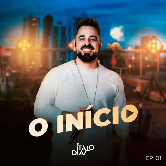 O Início, Ep. 01 by Ítalo Dias