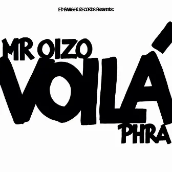 VOILÀ by Phra