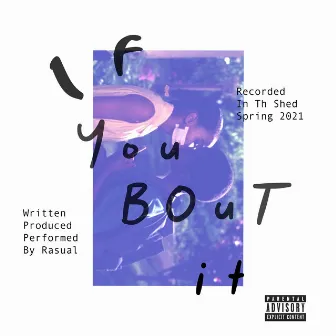 If You Bout It by Rasual