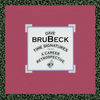 Time Signatures: A Career Retrospective by Dave Brubeck