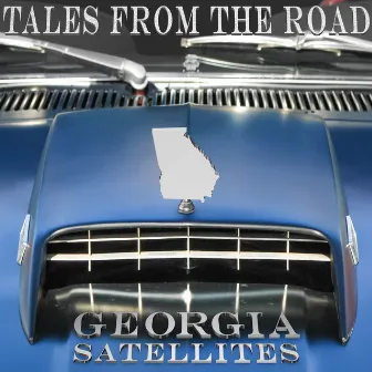 Tales from the Road by The Georgia Satellites