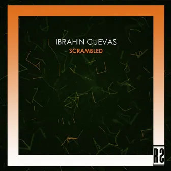 Scrambled by Ibrahin Cuevas