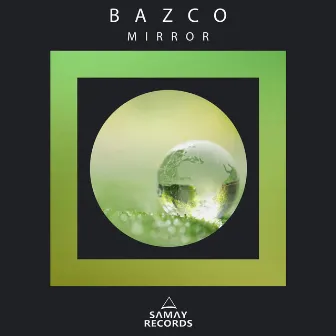 Mirror by Bazco