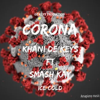 Corona by Khani De Keys