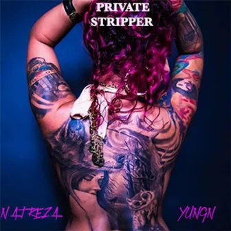 Private Stripper by Yung'n