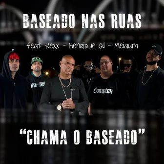 Chama o Baseado by Baseado Nas Ruas